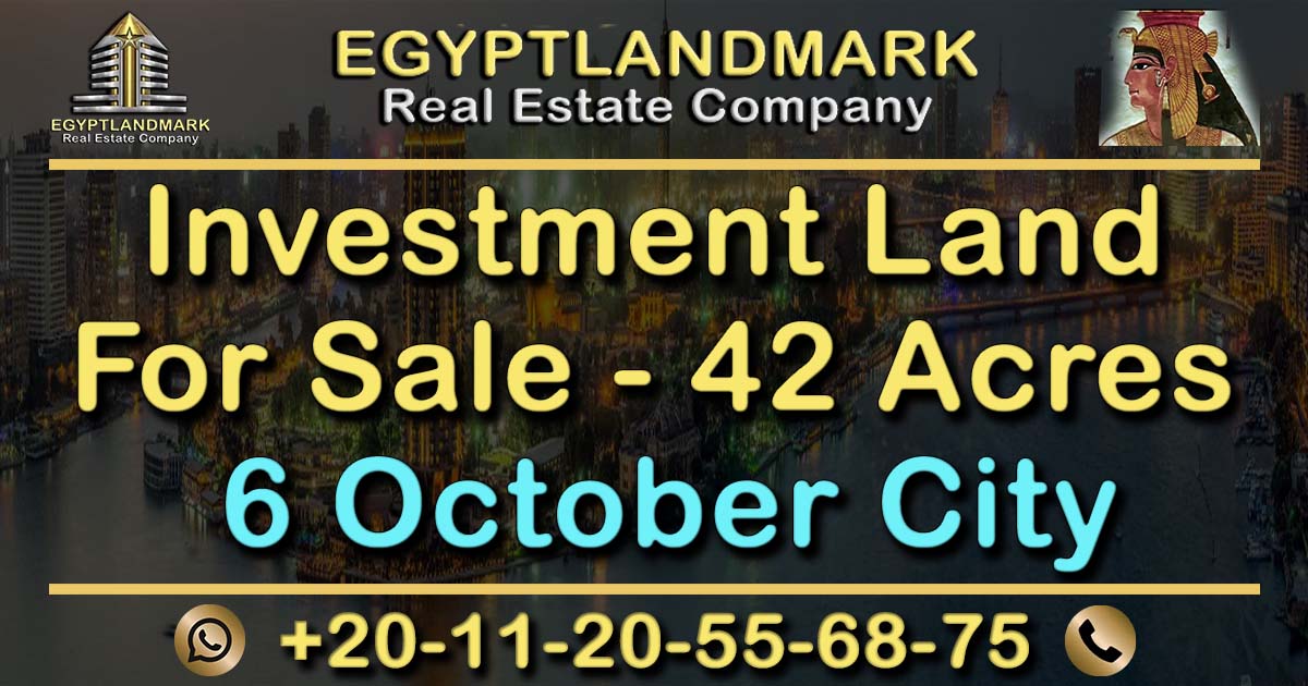 Investment Land 42 Acres For Sale in 6 October City
